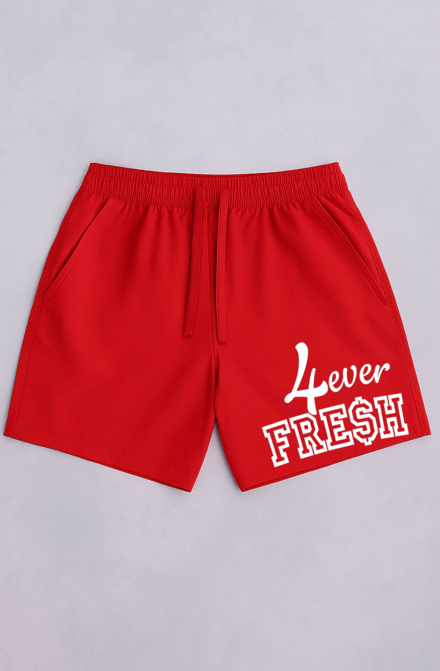 4ever Fresh Shorts