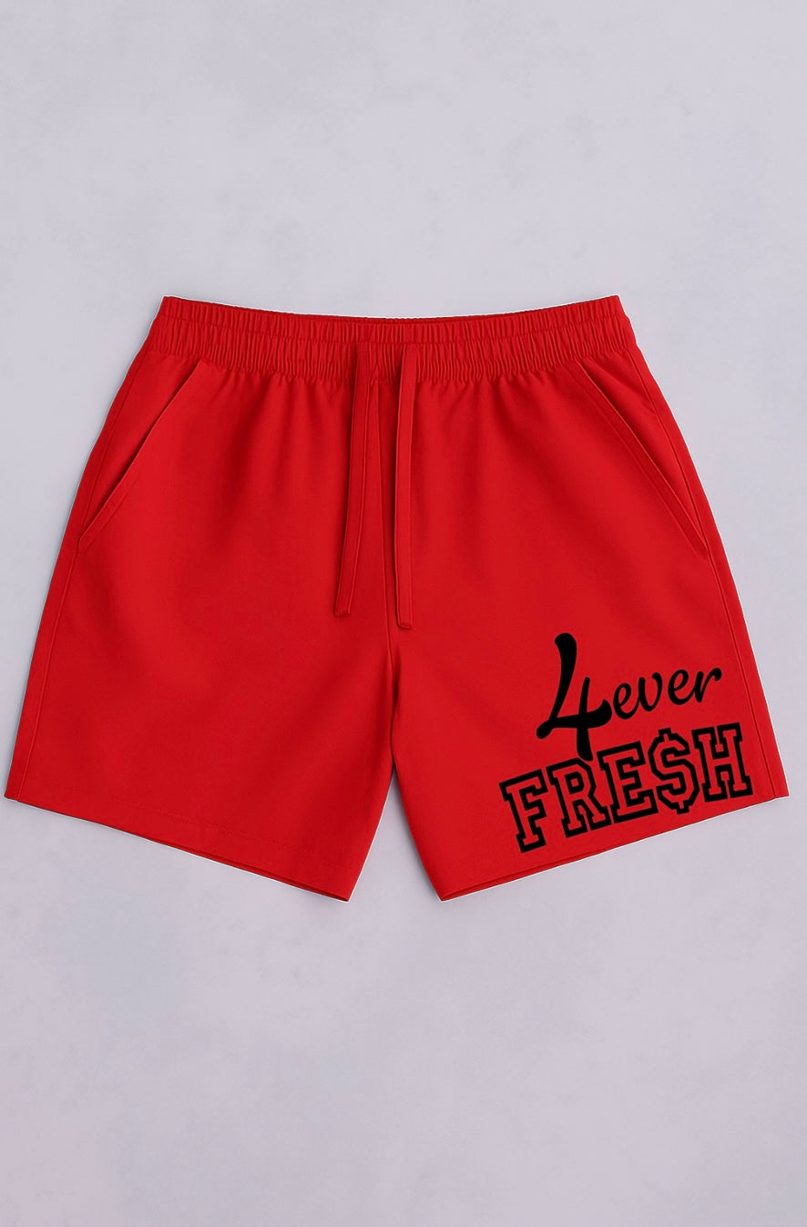 4ever Fresh Shorts